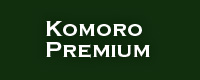 KOMORO PREMIUM